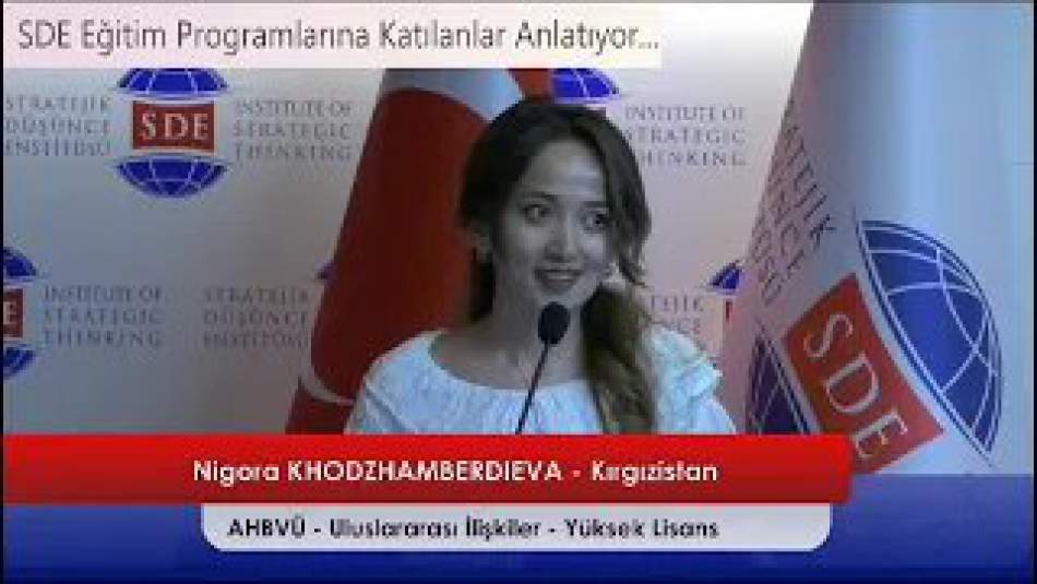 Nigora KHODZHAMBERDIEVA: SDE İle Küresel Sorunları Büyükelçilerle Değerlendirme Fırsatım Oldu